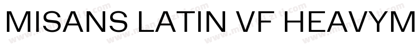 MISANS LATIN VF HEAVYMISANS LATIN V字体转换